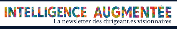 Intelligence Augmentée®